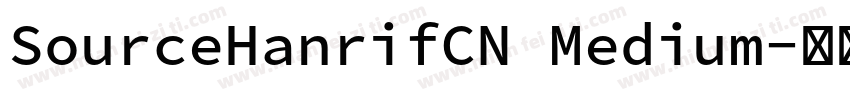 SourceHanrifCN Medium字体转换